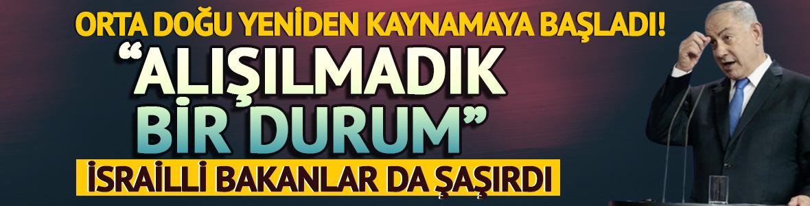 Orta Doğu yeniden kaynamaya başladı! İsrailli bakanlar da şaşırdı: Alışılmadık bir durum