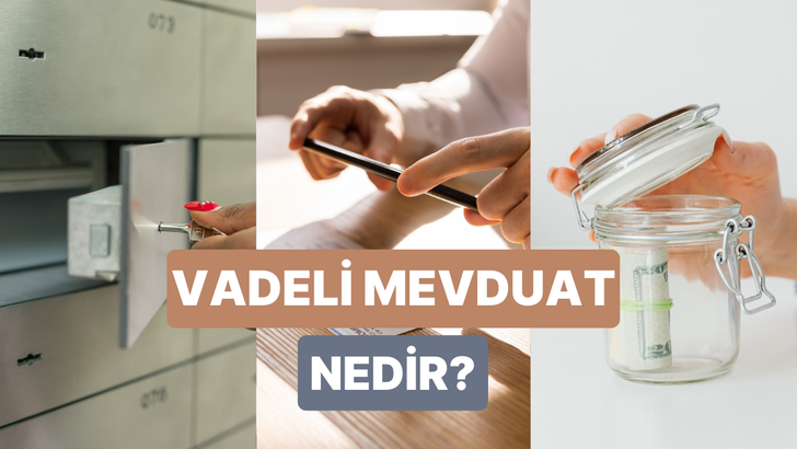 Vadeli Mevduat Hesabı Nasıl Kazandırır? Vadeli Mevduat Hakkında Bilmeniz Gerekenler