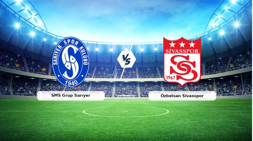 (&Ouml;zet) SMS Grup Sarıyer - &Ouml;zbelsan Sivasspor Ma&ccedil;ı &Ouml;zeti ve T&uuml;m &Ouml;nemli Anları