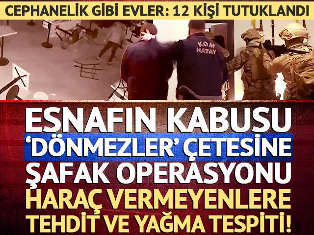 'D&ouml;nmezler' &ccedil;etesine şafak operasyonu! 