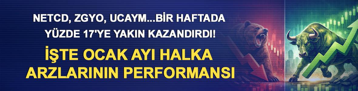 NETCD, ZGYO, UCAYM...Bir haftada y&uuml;zde 17'ye yakın kazandırdı! İşte Ocak ayı halka arzlarının performansı