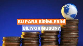 Ülkelerin Para Birimlerini Ne Kadar İyi Biliyorsun?