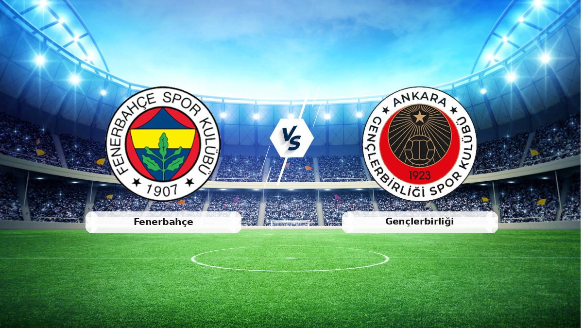 CANLI | Fenerbahçe - Gençlerbirliği maç anlatımı! Maç ne zaman? Saat kaçta ve hangi kanalda? - 09 Şubat 2026