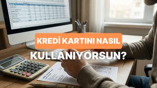 Kredi Kartı Kullanımında Ne Kadar Profesyonelsin?
