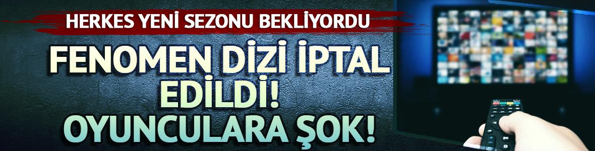 Fenomen dizi iptal edildi! Oyunculara şok...