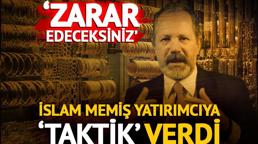İslam Memiş'ten altın uyarısı: Yatırımcıya &lsquo;taktik&rsquo; verdi!