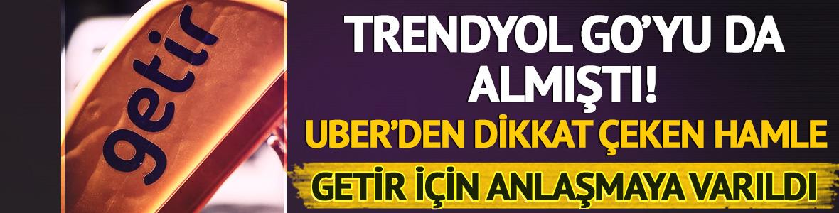 Uber, Getir&rsquo;i satın almaya hazırlanıyor! İşte detaylar&hellip;