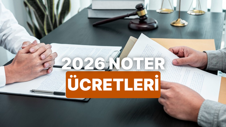 2026 Noter Masrafları: Hangi İşlem İ&ccedil;in Ne Kadar &Ouml;denir?