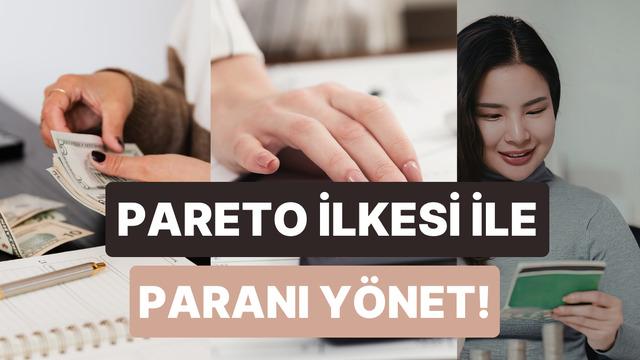 Pareto İlkesi (80/20 Kuralı) ile Bütçeni Nasıl Daha İyi Yönetebilirsin?