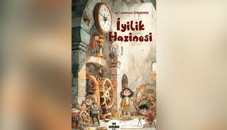 Yeni macera kitabı: &ldquo;İyilik Hazinesi&rdquo; okurlarla buluştu