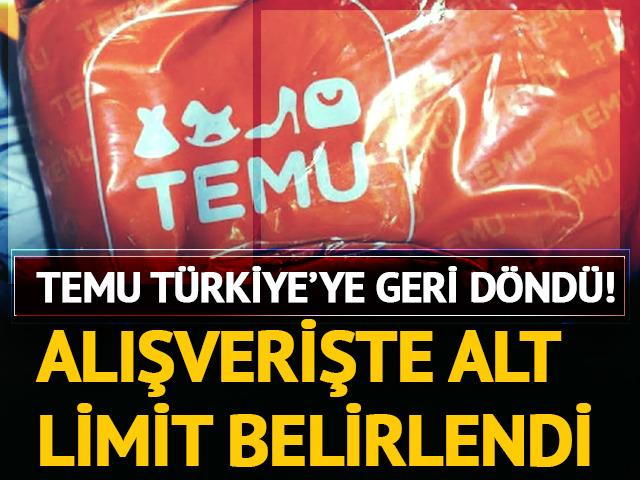 Temu T&uuml;rkiye'ye geri d&ouml;nd&uuml;! Alışverişte alt limit belirlendi