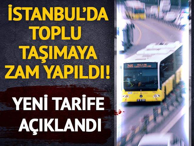 İstanbul'da toplu taşımaya y&uuml;zde 20 zam yapıldı! İşte yeni tarife