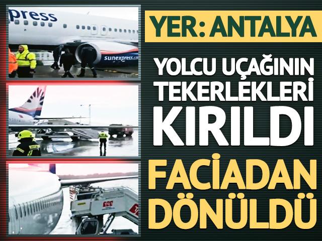 Faciadan d&ouml;n&uuml;ld&uuml;! Kalkış hazırlığı yapan u&ccedil;ağın tekerlekleri kırıldı