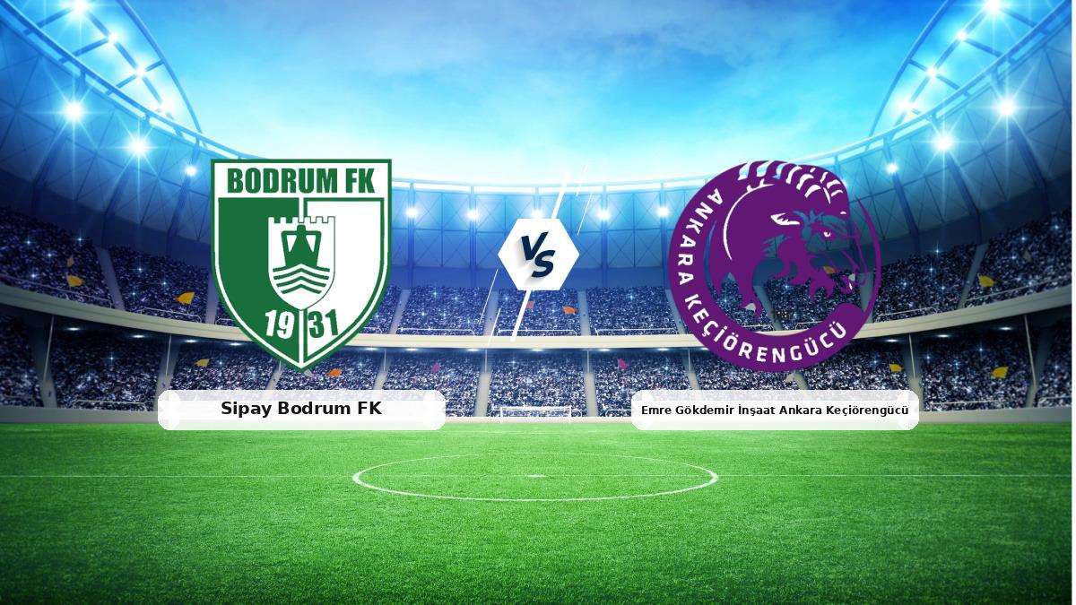 CANLI | Sipay Bodrum FK - Emre Gökdemir İnşaat Ankara Keçiörengücü maç anlatımı! Maç ne zaman? Saat kaçta ve hangi kanalda? - 14 Şubat 2026