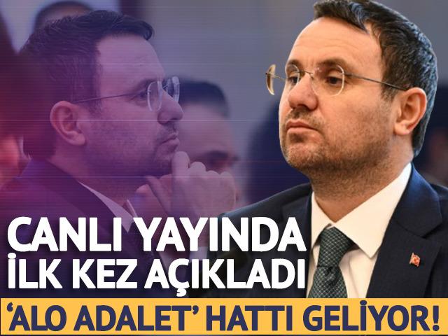 Alo Adalet Hattı geliyor! Bakan G&uuml;rlek duyurdu