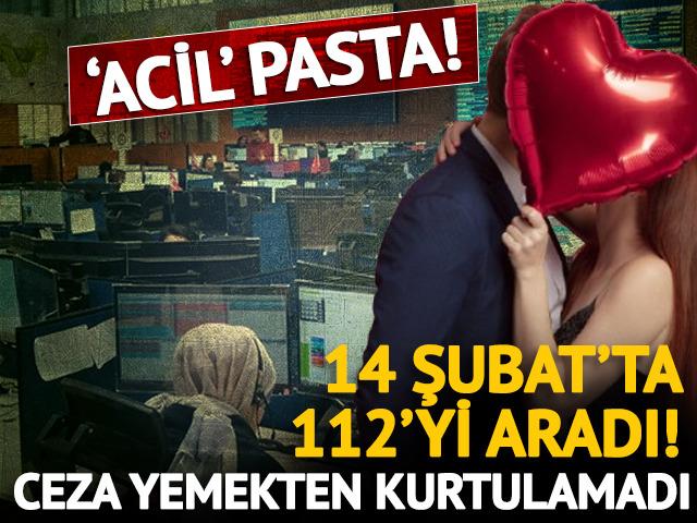 Sevgililer g&uuml;n&uuml;nde 112 Acil &Ccedil;ağrı Merkezini arayıp pasta istedi!