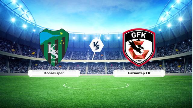 CANLI | Kocaelispor - Gaziantep FK maç anlatımı! Maç ne zaman? Saat kaçta ve hangi kanalda? - 19 Eylül 2026