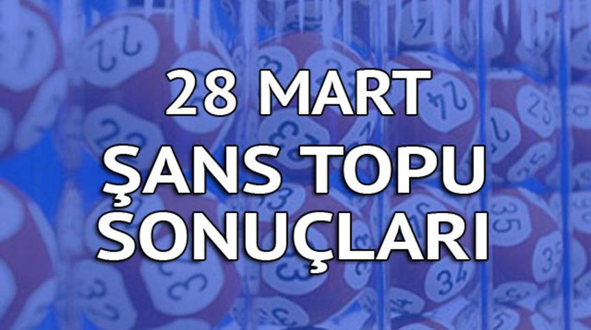 Şans Topu sonuçları 28 Mart: Büyük ikramiye umudu Nisan ayına taşındı!