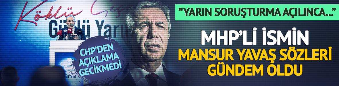 MHP'li isimden Mansur Yavaş s&ouml;zleri! "Yarın soruşturma a&ccedil;ılınca..."