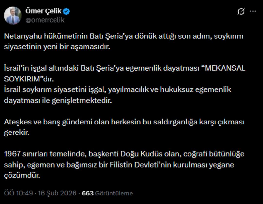 İsrail in Batı Şeria kararına T&uuml;rkiye den art arda tepkiler! "Mekansal soykırımdır" 1