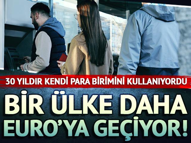 30 yıldır kendi para birimini kullanıyordu: Bir &uuml;lke daha Euro&rsquo;ya ge&ccedil;iyor!