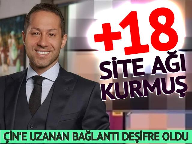 +18 site ağı da kurmuş!  &Ccedil;in'e uzanan bağlantısı deşifre oldu