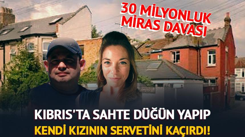 Kıbrıs'ta sahte d&uuml;ğ&uuml;n yapıp, kendi kızının serveti ka&ccedil;ırdı!