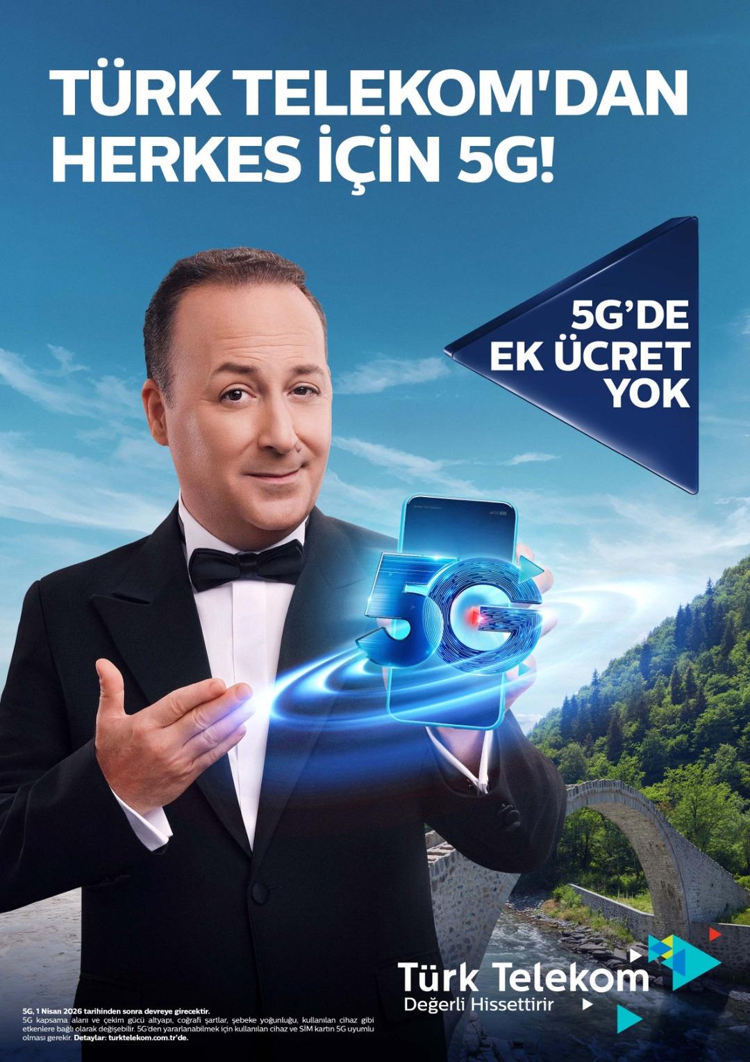 T&uuml;rk Telekom&rsquo;dan &ldquo;Herkes i&ccedil;in 5G&rdquo;  2