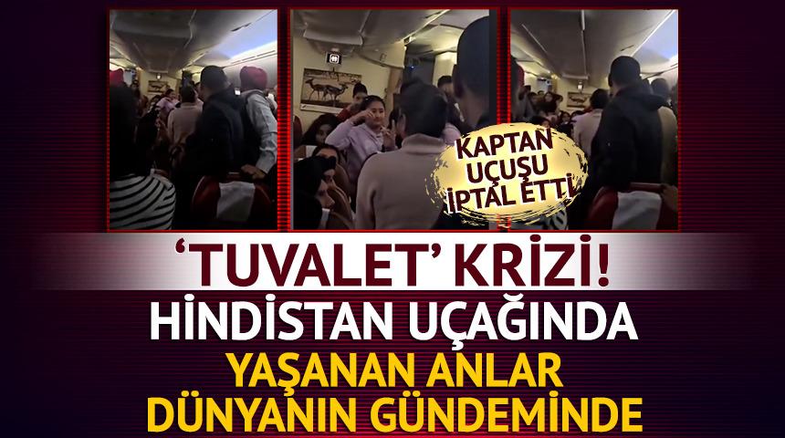 Hindistan u&ccedil;ağında 'tuvalet' krizi! Y&uuml;zlerce yolcu kullanınca...