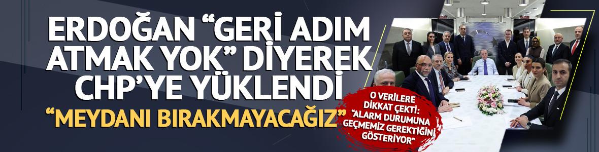 Cumhurbaşkanı Erdoğan, 'Meydanı bırakmayacağız' diyerek CHP'ye tepki g&ouml;sterdi