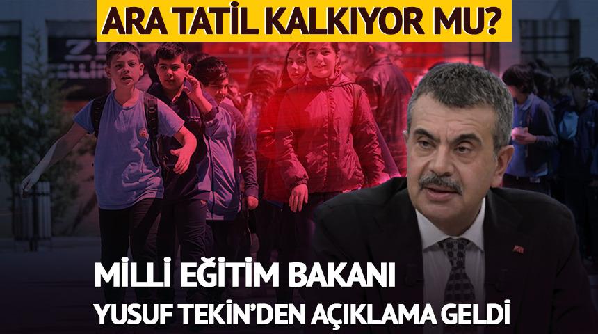 Okullarda ara tatil kalkıyor mu? Bakan Tekin'den a&ccedil;ıklama