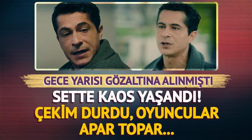 İsmail Hacıoğlu g&ouml;zaltına alındı sette kaos yaşandı! Oyuncular...