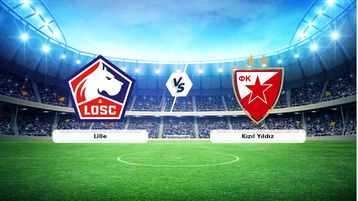 CANLI | Lille - Kızıl Yıldız maç anlatımı! Maç ne zaman? Saat kaçta ve hangi kanalda? - 19 Şubat 2026