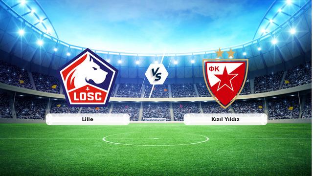 CANLI | Lille - Kızıl Yıldız maç anlatımı! Maç ne zaman? Saat kaçta ve hangi kanalda? - 19 Şubat 2026