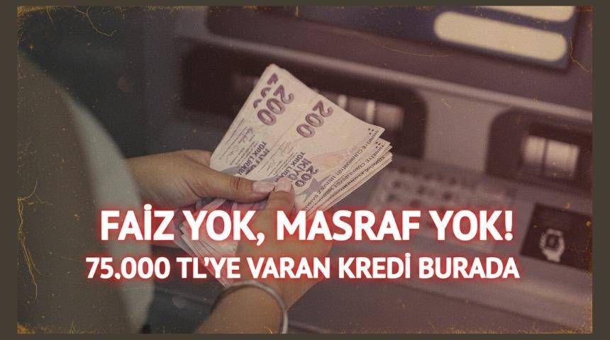 Nakit sıkışıklığına anında &ccedil;&ouml;z&uuml;m! Faizsiz 75.000 TL kredi burada