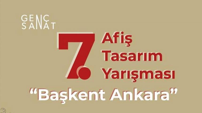 "Gen&ccedil; Sanat: 7. Afiş Tasarım Yarışması"nda gen&ccedil;ler bu kez "Başkent Ankara" i&ccedil;in yarışacak