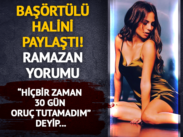 Ramazan pozu! "Hi&ccedil;bir zaman 30 g&uuml;n oru&ccedil; tutamadım"