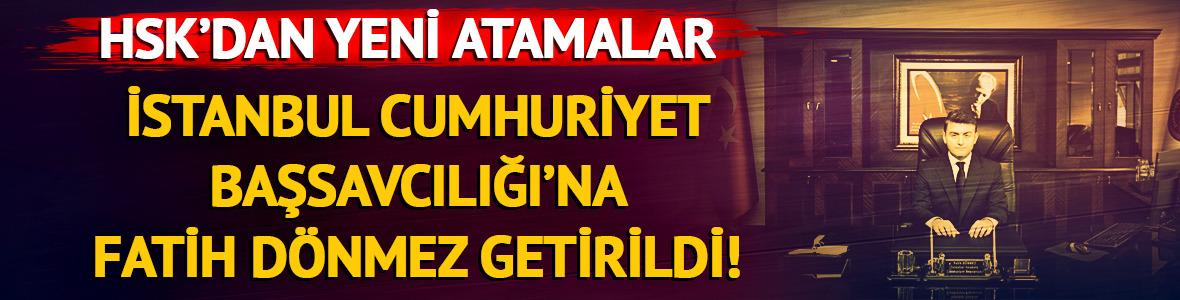 İstanbul Cumhuriyet Başsavcılığı'na Fatih D&ouml;nmez atandı
