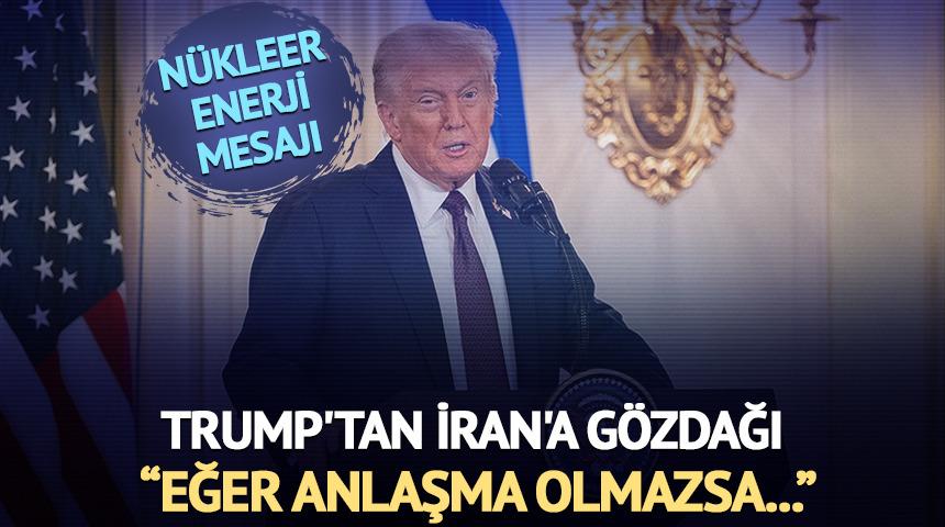 ABD Başkanı Trump'tan İran'a g&ouml;zdağı: "Anlaşma yapmalıyız"