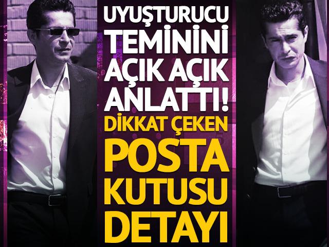 İsmail Hacıoğlu uyuşturucu teminini a&ccedil;ık a&ccedil;ık anlattı! Dikkat &ccedil;eken posta kutusu detayı