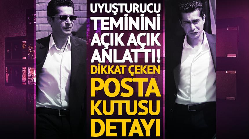 Uyuşturucu teminini a&ccedil;ık a&ccedil;ık anlattı! Dikkat &ccedil;eken posta kutusu detayı