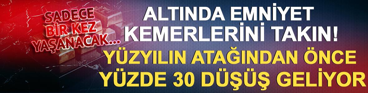 "Altında emniyet kemerlerini takın" uyarısı: Y&uuml;zyılın atağından &ouml;nce y&uuml;zde 30 d&uuml;ş&uuml;ş geliyor!
