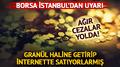 Gran�l olarak internette sat�l�yordu! Borsa �stanbul uyard�: Cezai yapt�r�m uygulanacak