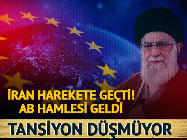 İran'dan AB hamlesi geldi! Hepsini ter&ouml;r &ouml;rg&uuml;t&uuml; ilan etti