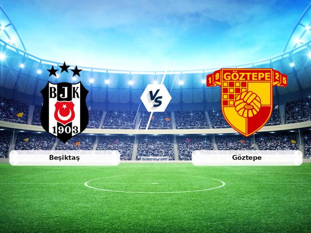 CANLI | Beşiktaş - G&ouml;ztepe ma&ccedil; anlatımı! Ma&ccedil; ne zaman? Saat ka&ccedil;ta ve hangi kanalda? - 22 Şubat 2026