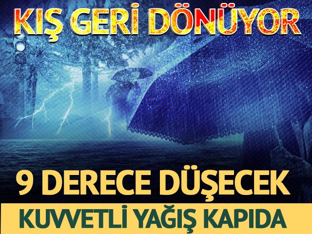 Meteoroloji duyurdu! Kış geri geliyor