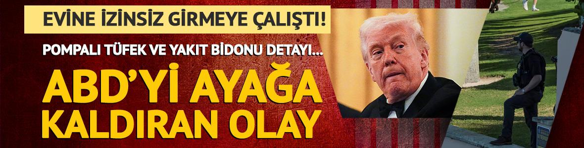 ABD'de alarm: Trump'ın evine izinsiz girmeye &ccedil;alıştı