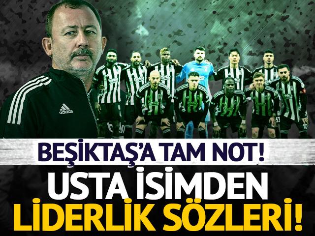 Beşiktaş'a tam not! Usta isimlerden 'liderlik' s&ouml;zleri