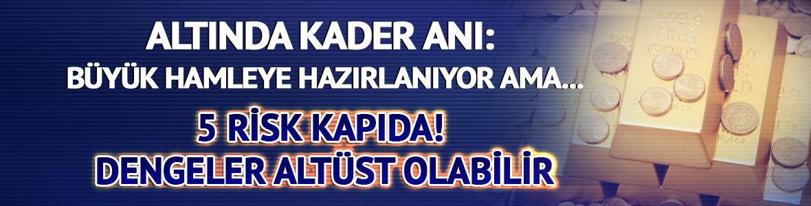 Altında kader anı: B&uuml;y&uuml;k hamleye hazırlanıyor ama...5 risk kapıda! Dengeler alt&uuml;st olabilir!