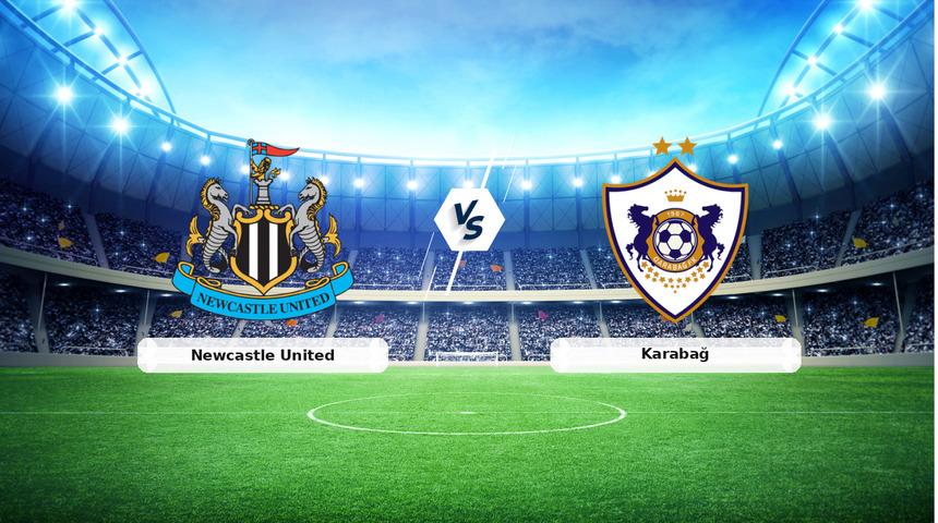 (&Ouml;zet) Newcastle United - Karabağ Ma&ccedil;ı &Ouml;zeti ve T&uuml;m &Ouml;nemli Anları